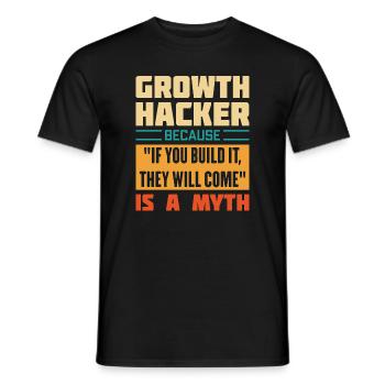 Humorvolles Growth Hacker Zitat - Männer T-Shirt - Schwarz - Vorne - AI Model Male 178 light (178cm)