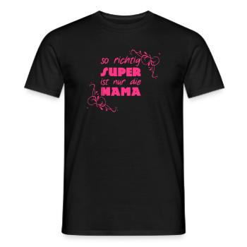 Super Mama Mutter Muttertag Familie Geschenk - Männer T-Shirt - Schwarz - Vorne - AI Model Male 178 light (178cm)
