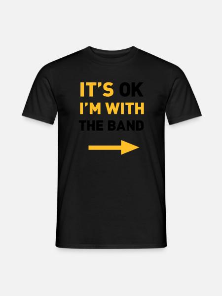Im with the Band - Men's T-Shirt - black