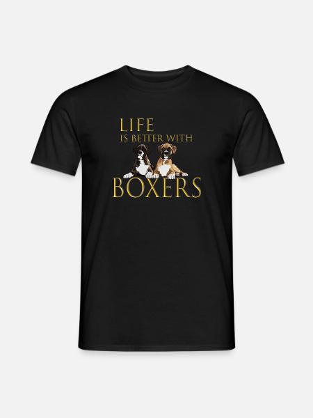 Boxer Dog Life Is Better With Boxers - Men's T-Shirt - black