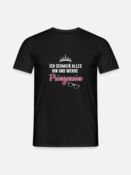 Ich schmeiß alles hin und werde Prinzessin - Männer T-Shirt - Schwarz