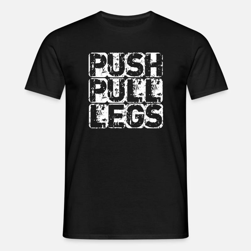 PUSH PULL LEGS - Männer T-Shirt - Schwarz