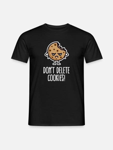 Don’t delete cookies lustig Computer Nerd Humor - Männer T-Shirt - Schwarz