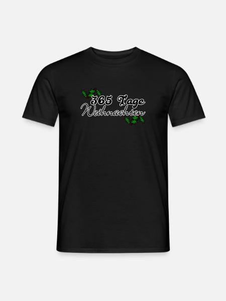 365 Tage Weihnachten Christmas Spruch - Männer T-Shirt - Schwarz
