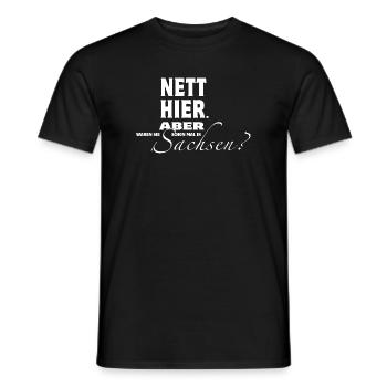 Nett hier. Aber waren Sie schon mal in Sachsen? - Männer T-Shirt - Schwarz - Vorne - AI Model Male 178 light (178cm)
