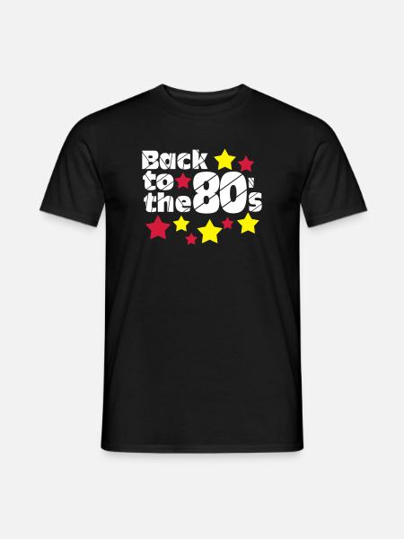 80er Party,Fun Shirt,Back to the 80s..(25) - Männer T-Shirt - Schwarz