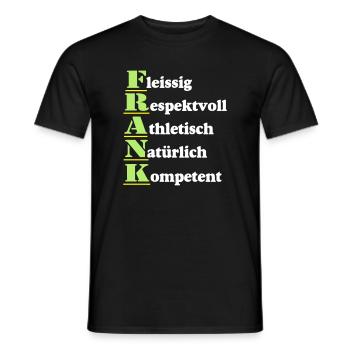 Frank , Vorname,Namensschild,Name,Fun Shirt (25) - Männer T-Shirt - Schwarz - Vorne - AI Model Male 178 light (178cm)
