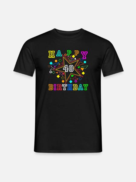 40.Geburtstag , 40 Jahre , Happy Birthday (25) - Männer T-Shirt - Schwarz