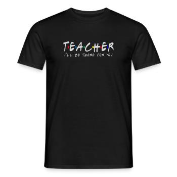Lehrer Ich werde für Sie da sein Quarantäne-T-Shirt So. - Männer T-Shirt - Schwarz - Vorne - AI Model Male 178 light (178cm)