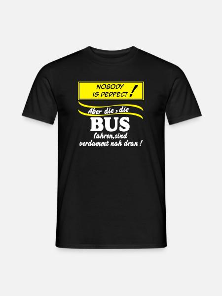 Bus Driver Bus Bus Driver Nobody (25) - Men's T-Shirt - black