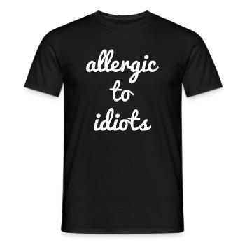 Allergic to idiots - Männer T-Shirt - Schwarz - Vorne - AI Model Male 178 light (178cm)