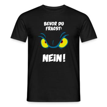 Bevor du fragst: Nein! - Männer T-Shirt - Schwarz - Vorne - AI Model Male 178 light (178cm)