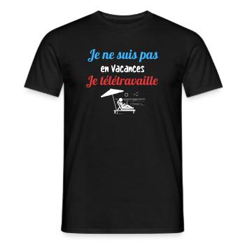 Je ne suis pas en vacances je télétravaille - T-shirt homme - noir - Devant - AI Model Male 178 light (178cm)