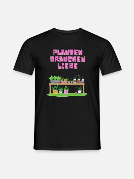 Pflanzen brauchen Liebe - Männer T-Shirt - Schwarz