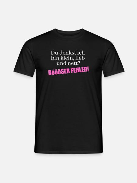 Du denkst ich bin klein, lieb und nett - Männer T-Shirt - Schwarz