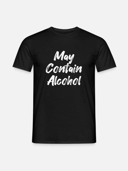 May Contain Alcohol - Men's T-Shirt - black
