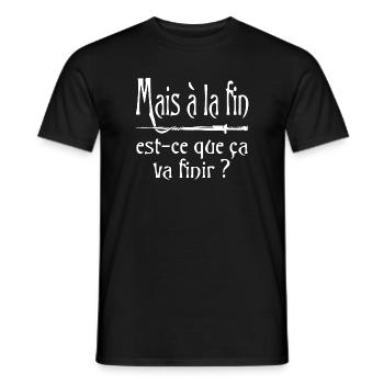 Mais à la fin, est-ce que ça va finir ? citation - T-shirt homme - noir - Devant - AI Model Male 178 light (178cm)