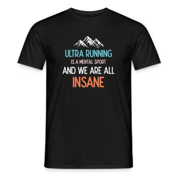 Ultra Running ist ein mentaler Sport und wir sind alle verrückt - Männer T-Shirt - Schwarz - Vorne - AI Model Male 178 light (178cm)