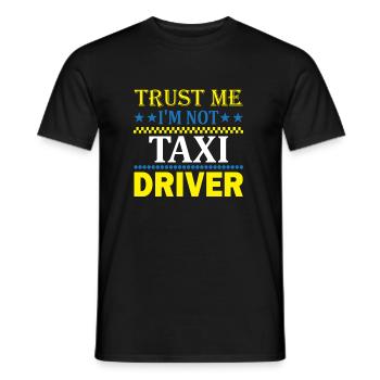 Affirmation Taxi Driver - Men's T-Shirt - black - Front - AI Model Male 178 light (178cm)