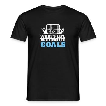 What's Life Without Goals Funny Water Polo Game - Men's T-Shirt - black - Front - AI Model Male 178 light (178cm)