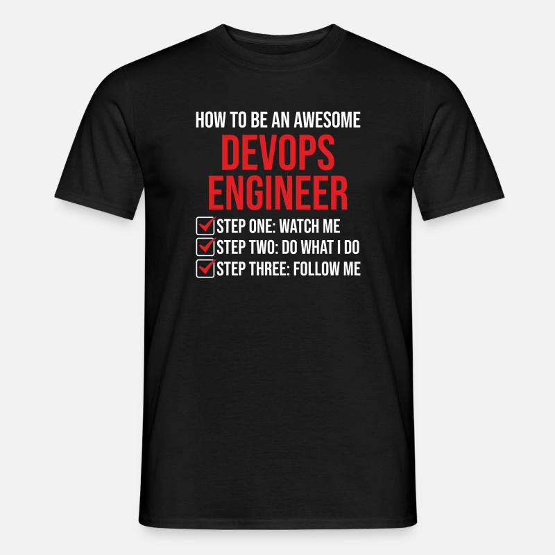 DevOps Engineer Motivation Quote T-Shirt - Men’s T-shirt - black