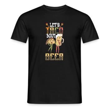 Lets Taco Bout Beer - Men's T-Shirt - black - Front - AI Model Male 178 light (178cm)