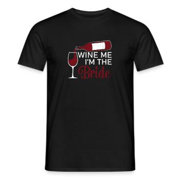 Wine Me Funny Marriage Drinking For A Bride - Men's T-Shirt - black - Front - AI Model Male 178 light (178cm)