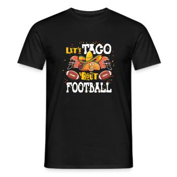 Taco Bout Football Match Day - Men's T-Shirt - black - Front - AI Model Male 178 light (178cm)