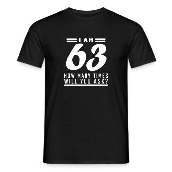 Ich bin 63 – 63. Geburtstag Geschenk - Männer T-Shirt - Schwarz - Vorne - AI Model Male 178 light (178cm)