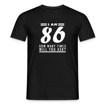 Ich bin 86 – 86. Geburtstag Geschenk - Männer T-Shirt - Schwarz - Vorne - AI Model Male 178 light (178cm)