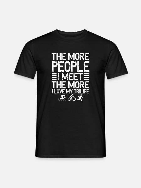 The More People I Meet Trilife - Men's T-Shirt - black
