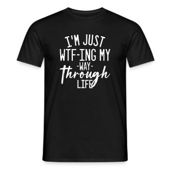 WTFing Meinen Weg durchs Leben - Männer T-Shirt - Schwarz - Vorne - AI Model Male 178 light (178cm)