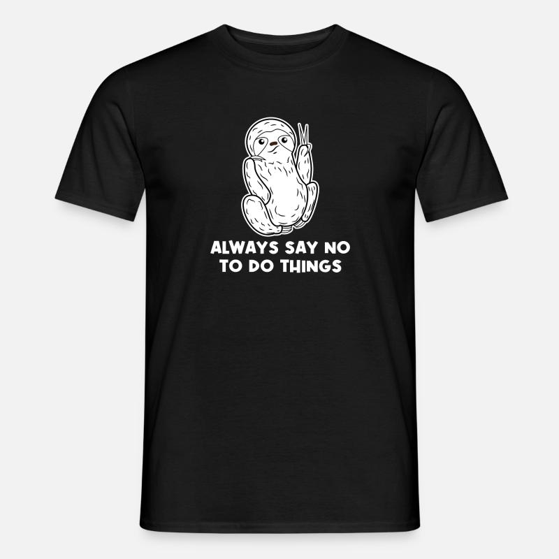 Tier Faul Urwaldbewohner Faultier Statement - Männer T-Shirt - Schwarz
