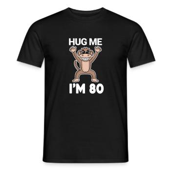 80 birthday - 80 years - hug - Men's T-Shirt - black - Front - AI Model Male 178 light (178cm)