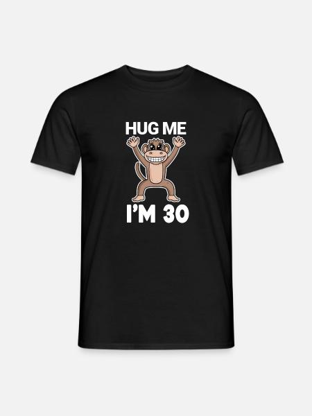 30 birthday - 30 years - hug - Men's T-Shirt - black