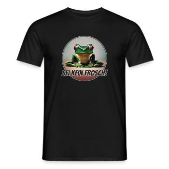 Sei kein Frosch - Männer T-Shirt - Schwarz - Vorne - AI Model Male 178 light (178cm)