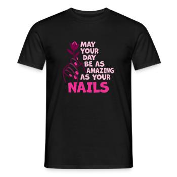 May Your Day Be As Amazing Nageltante - Männer T-Shirt - Schwarz - Vorne - AI Model Male 178 light (178cm)
