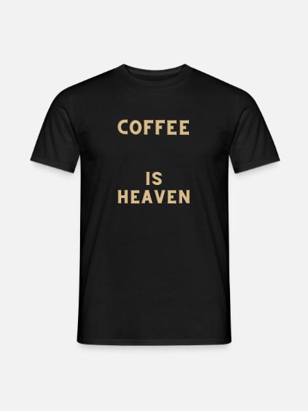 COFFEE IS HEAVEN - Männer T-Shirt - Schwarz