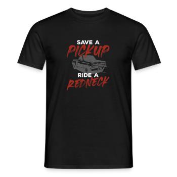 Save A Pickup Ride A Redneck Hillarious Southern - Men's T-Shirt - black - Front - AI Model Male 178 light (178cm)