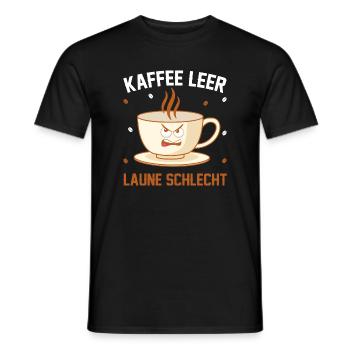 Kaffee leer Laune Schlecht - Männer T-Shirt - Schwarz - Vorne - AI Model Male 178 light (178cm)