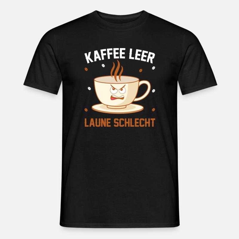 Kaffee leer Laune Schlecht - Männer T-Shirt - Schwarz