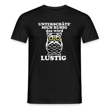 Unterschätz mich ruhig – Eulenwitz - Männer T-Shirt - Schwarz - Vorne - AI Model Male 178 light (178cm)
