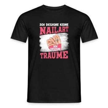 Ich designe keine Nailart Nageldesignerin - Männer T-Shirt - Schwarz - Vorne - AI Model Male 178 light (178cm)