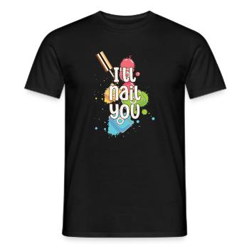 Ich Werde Dich Nageln Nagelkünstler Manikürist - Männer T-Shirt - Schwarz - Vorne - AI Model Male 178 light (178cm)
