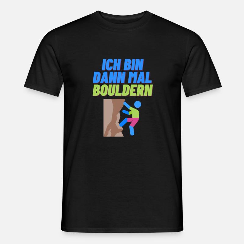 Ich bin dann mal Bouldern - Männer T-Shirt - Schwarz