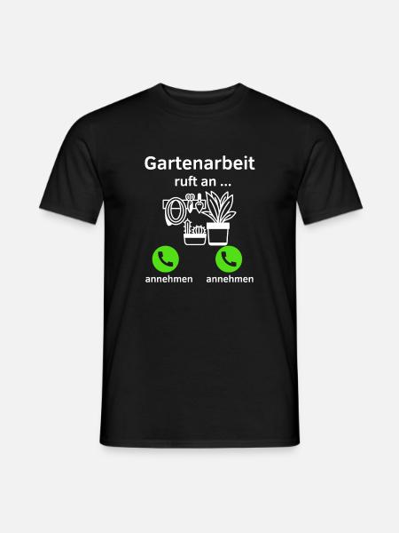 Gartenarbeit ruft an - annehmen oder annehmen? - Männer T-Shirt - Schwarz