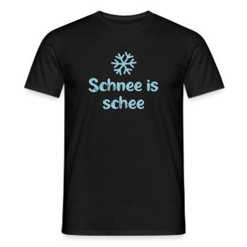 Schnee is schee bayrisch Alpen cool Sprüche Winter - Männer T-Shirt - Schwarz - Vorne - AI Model Male 178 light (178cm)