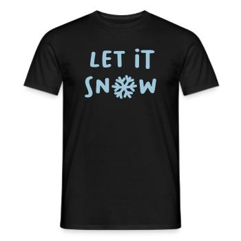 Let it snow Schnee Schneeflocke Winter Weihnachten - Männer T-Shirt - Schwarz - Vorne - AI Model Male 178 light (178cm)
