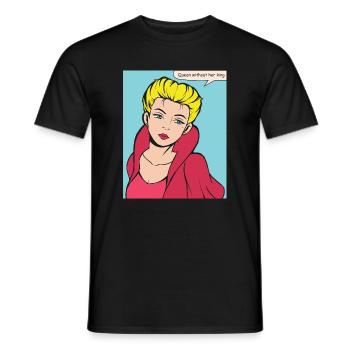 Königin ohne König Pop-Art - Männer T-Shirt - Schwarz - Vorne - AI Model Male 178 light (178cm)