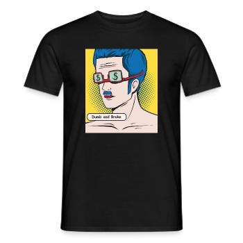 Dumb and Broke Popart Portrait - Männer T-Shirt - Schwarz - Vorne - AI Model Male 178 light (178cm)